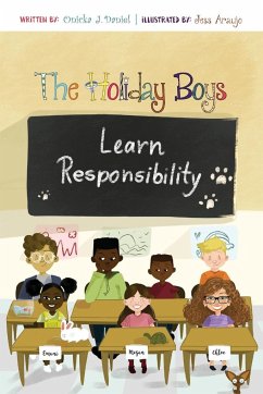 The Holiday Boys Learn Responsibility - Daniel, Onicka J; Brown, Alesha R