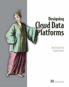 Designing Cloud Data Platforms - Zburivsky, Danil; Partner, Lynda