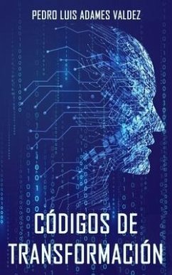 Códigos de Transformación - Adames Valdez, Pedro Luis