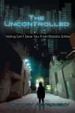 The Uncontrolled: Hiding Can't Save You From Invisible Illusions