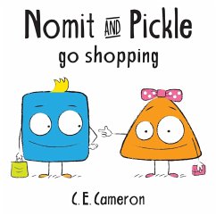 Nomit And Pickle Go Shopping - Cameron, C E