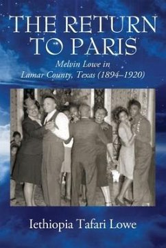 The Return to Paris: Melvin Lowe in Lamar County, Texas (1894 - 1920) - Lowe, Iethiopia Tafari