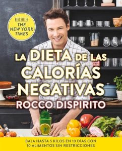 La Dieta de Las Calorías Negativas - Dispirito, Rocco