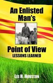 An Enlisted Man's Point of View: Lessons Learned in the 199th 1966-1967