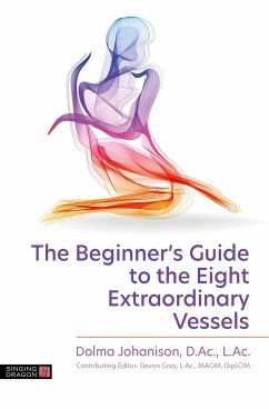 The Beginner's Guide to the Eight Extraordinary Vessels - Johanison, Dolma