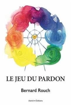 Le jeu du pardon - Rouch, Bernard