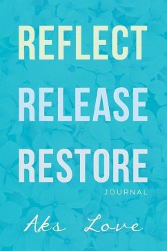 Reflect Release Restore - Burris, Angela