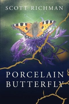 Porcelain Butterfly - Richman, Scott