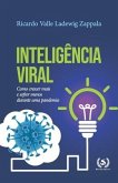 Inteligência Viral: Como crescer mais e sofrer menos durante uma pandemia