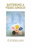 Entering a Vedic Epoch
