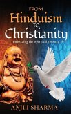 From Hinduism to Christianity: Embracing the Spiritual Journey
