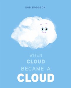 When Cloud Became a Cloud - Hodgson, Rob