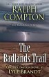 Ralph Compton the Badlands Trail - Bild 1