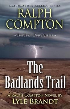 Ralph Compton the Badlands Trail - Brandt, Lyle