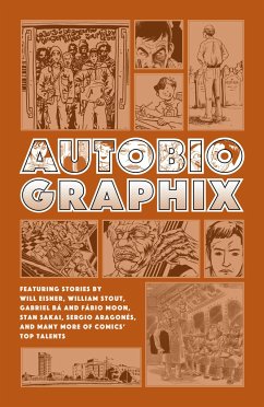 Autobiographix (Second Edition) - Eisner, Will; Stout, William; Ba, Gabriel