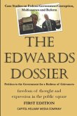 Petition to the Government for a Redress of Grievances: &quote;The Edwards Dossier&quote;