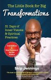 The Little Book for Big Transformations (Second Edition): 31 Days of Inner Visions and Spiritual Practices