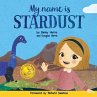 My Name is Stardust - Bild 1