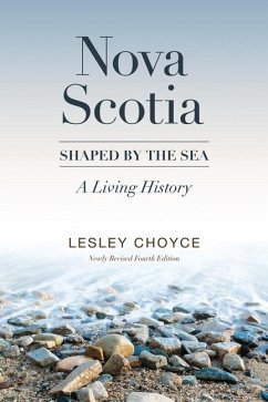 Nova Scotia: Shaped by the Sea - Choyce, Lesley