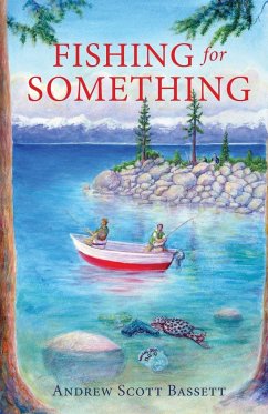Fishing for Something - Bassett, Andrew Scott