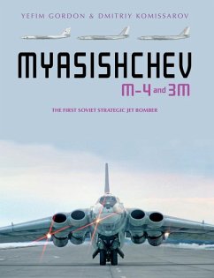 Myasishchev M-4 and 3M - Gordon, Yefim; Komissarov, Dmitriy