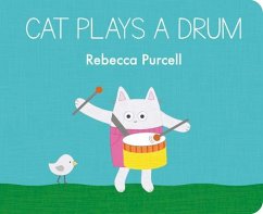 Cat Plays a Drum - Purcell, Rebecca
