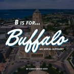 B Is for Buffalo:: An Aerial Alphabet