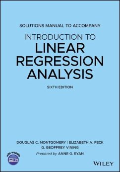 Introduction to Linear Regression Analysis, 6e Solutions Manual - Montgomery, Douglas C. (Georgia Institute of Technology); Peck, Elizabeth A. (The Coca-Cola Company); Vining, G. Geoffrey (Virginia Polytechnic and State University)
