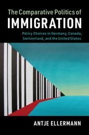 The Comparative Politics of Immigration - Ellermann, Antje (University of British Columbia, Vancouver)