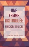 Une Femme Distinguée: Un Cadeau Du Ciel