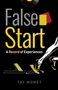 False Start: A Record of Experiences - Monét, Taylor