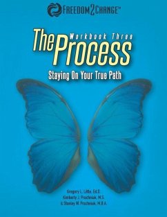 The Process: Staying On Your True Path - Prachniak, Kimberly J.; Prachniak, Stanley W.; Little, Gregory L.