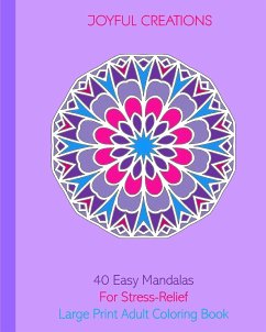 40 Easy Mandalas For Stress Relief - Creations, Joyful