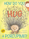 How Do You Hug a Porcupine? (eBook, ePUB)