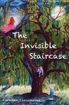 The Invisible Staircase - Claussenius, Cathleen