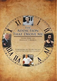 The Addiction That Drove Me - Bibby, Henry; T. Branch, Douglas