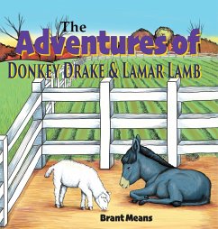 The Adventures of Donkey Drake and Lamar Lamb - Means, Brant