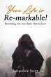 The Your Life Is Re-Markable! - Bild 1