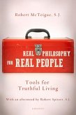 Real Philosophy for Real People: Tools for Truthful Living