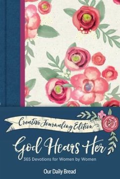 God Hears Her Creative Journaling Edition - Our Daily Bread Ministries