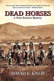 Dead Horses: A Peter Romero Mystery Volume 4