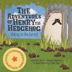 The Adventures of Henry the Hedgehog: Hiding in the Forest