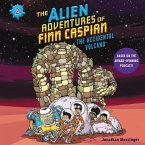 The Alien Adventures of Finn Caspian #2: The Accidental Volcano Lib/E