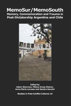 MemoSur/MemoSouth: Memory, Commemoration and Trauma in Post-Dictatorship Argentina and Chile - Kleiner, Milena Grass; Lorusso, Anna Maria; Savoini, Sandra