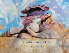 The Adventures Of Clive - Smith, Diana M