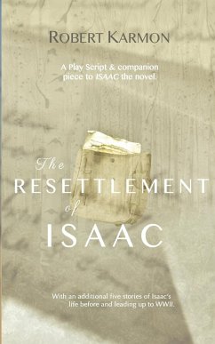 THE RESETTLEMENT OF ISAAC - Karmon, Robert