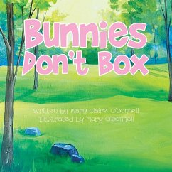 Bunnies Don't Box - O'Donnell, Mary Claire