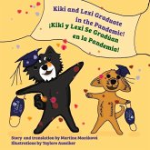 Kiki and Lexi Graduate in the Pandemic!: Volume 1