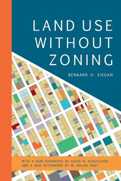 Land Use without Zoning - Siegan, Bernard H.