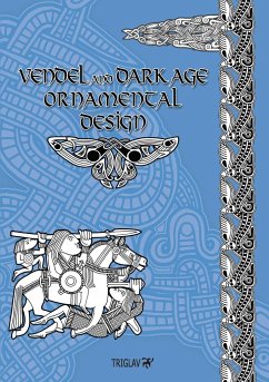 Vendel and Dark Age Ornamental Design - Gorewicz, Igor